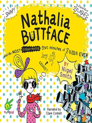 cover image of Nathalia Buttface and the Most Embarrassing Five Minutes of Fame Ever